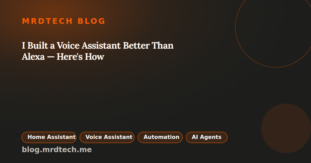 I Built a Voice Assistant Better Than Alexa — Here's How social preview image